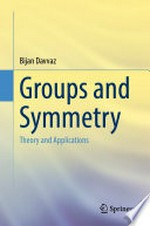 Groups and Symmetry: Theory and Applications /