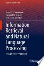 Information Retrieval and Natural Language Processing: A Graph Theory Approach /