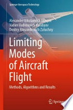Limiting Modes of Aircraft Flight: Methods, Algorithms and Results /