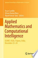 Applied Mathematics and Computational Intelligence: ICAMCI-2020, Tripura, India, December 23–24 /