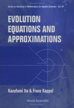 Evolution equations and approximations