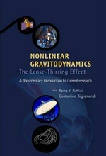 Nonlinear gravitodynamics : the Lense-Thirring effect: a documentary introduction to current research