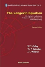 The Langevin equation: with applications to stochastic problems in physics, chemistry and electrical engineering /