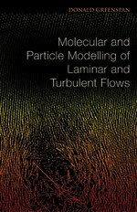 Molecular and particle modelling of laminar and turbulent flows 