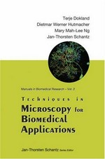 Techniques in microscopy for biomedical applications