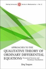 Approaches to the qualitative theory of ordinary differential equations: dynamical systems and nonlinear oscillations