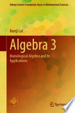 Algebra 3: Homological Algebra and Its Applications /