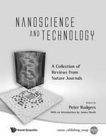Nanoscience and technology: a collection of reviews from nature journals /