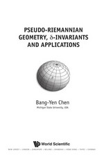 Pseudo-Riemannian geometry, δ-invariants and applications