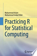 Practicing R for Statistical Computing