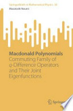 Macdonald Polynomials: Commuting Family of q-Difference Operators and Their Joint Eigenfunctions /