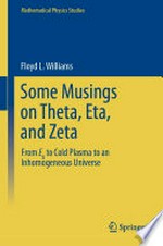 Some Musings on Theta, Eta, and Zeta: From E8 to Cold Plasma to an lnhomogeneous Universe /