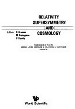 Relativity supersymmetry, and cosmology: proceedings of the 5th Simposio Latino Americano de Relatividad y Gravitaci¢n--SILARG V