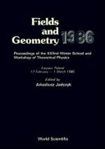 Fields and geometry 1986: proceedings of the XXIInd winter school and workshop of theoretical physics, Karpacz, Poland, 17 February - 1 March 1986 