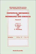 Statistical mechanics of membranes and surfaces [5th] Jerusalem winter School for theoretical physics, Jerusalem, 28 Dec. 1987 - 6 Jan. 1988 