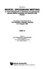 The Fifth Marcel Grossmann Meeting: on recent developments in theoretical and experimental general relativity, gravitation and relativistic field theories : proceedings of the meeting held at The University of Western Australia 8-13 August 1988