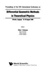 Differential geometric methods in theoretical physics: Chester, England, 15-19 August 1988