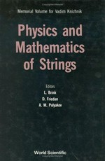 Physics and mathematics of strings 