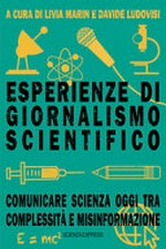 Esperienze di giornalismo scientifico: comunicare scienza oggi tra complessità e misinformazione