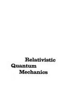Relativistic quantum mechanics