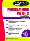 Schaum's outline of theory and problems of programming with C