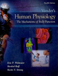Vander's human physiology: the mechanisms of body function 