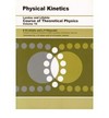 Physical kinetics