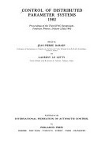 Control of distributed parameter systems, 1982: proceedings of the Third IFAC symposium, Toulouse, France, 29 June-2 July 1982