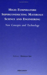 High-temperature superconducting materials science and engineering: new concepts and technology