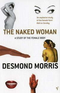 The naked woman: a study of the female body