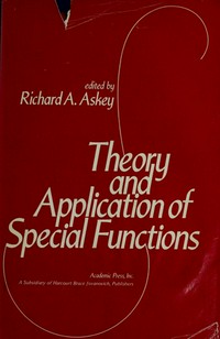 Theory and application of special functions: proceedings of an advanced seminar sponsored by the Mathematics Research Center, University of Wisconsin-Madison, March 31 - April 2, 1975