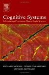 Cognitive systems: information processing meets brain science