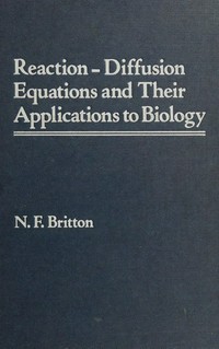 Reaction-diffusion equations and their applications to biology
