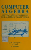 Computer algebra: systems and algorithms for algebraic computation 