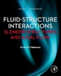 Fluid-structure interactions. Volume 2: slender structures and axial flow