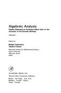 Algebraic analysis. Vol. 1: papers dedicated to Professor Mikio Sato on the occasion of his sixtieth birthday