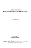 A first course in rational continuum mechanics