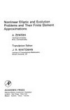 Nonlinear elliptic and evolution problems and their finite element approximations