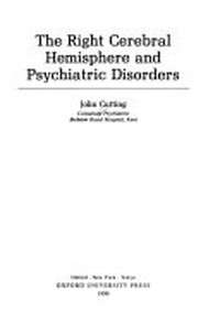 The right cerebral hemisphere and psychiatric disorders