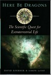 Here be dragons: the scientific quest for extraterrestrial life
