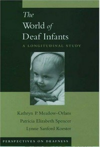 The world of deaf infants : a longitudinal study