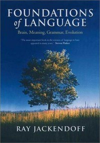 Foundations of language: brain, meaning, grammar, evolution