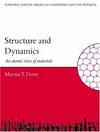 Structure and dynamics: an atomic view of materials