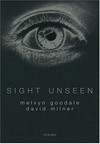 Sight unseen: an exploration of conscious and unconscious vision