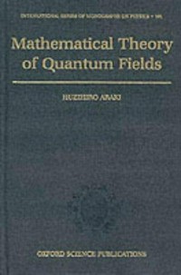Mathematical theory of quantum fields