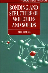 Bonding and structure of molecules and solids