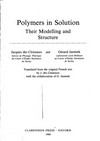 Polymers in solution: their modelling and structure