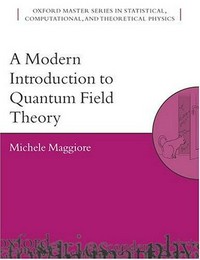 A modern introduction to quantum field theory