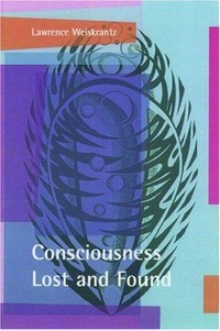 Consciousness lost and found: a neuropsychological exploration