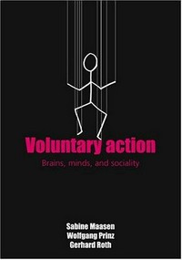 Voluntary action: brains, minds, and sociality